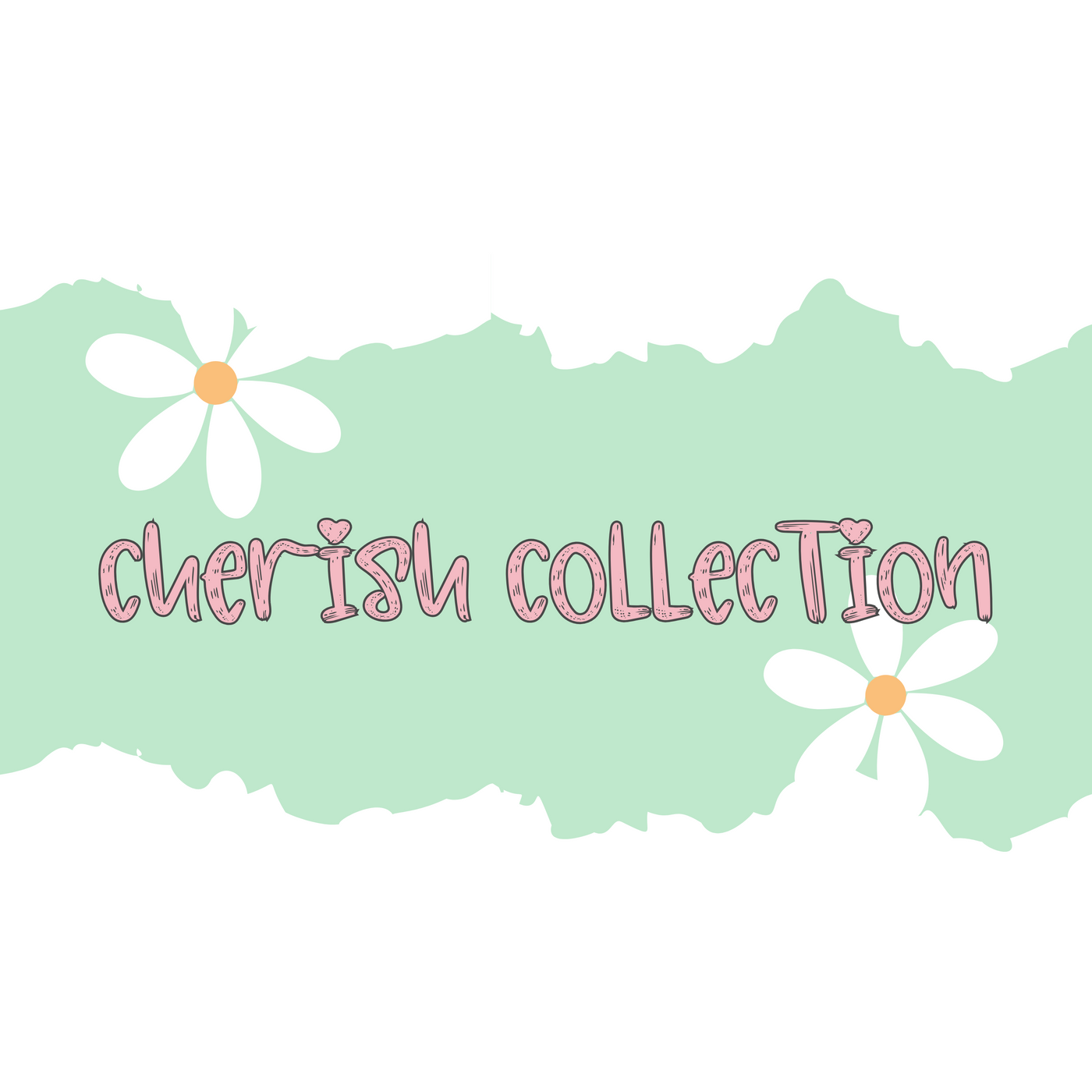 Cherish Collection