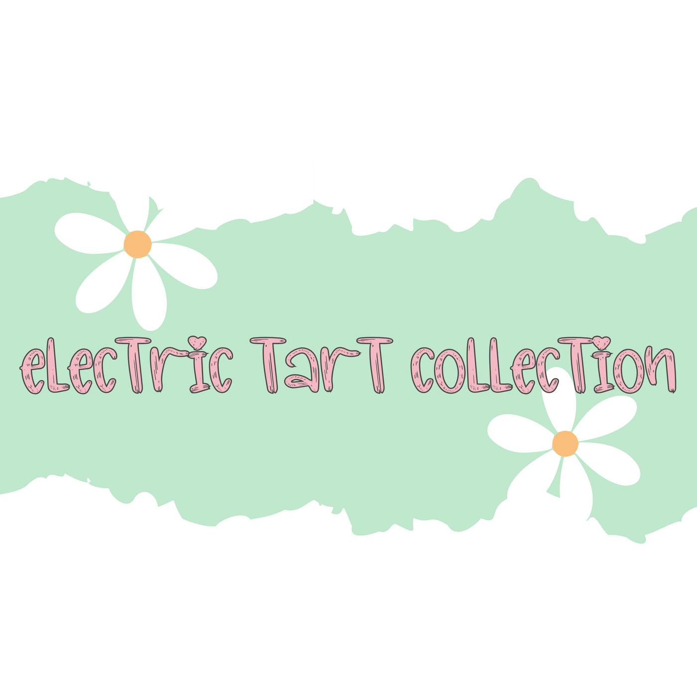 Electric Tart Collection